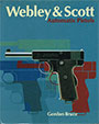 WEBLEY & SCOTT AUTOMATIC PISTOLS