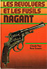 LES REVOLVERS ET LES FUSILS NAGANT